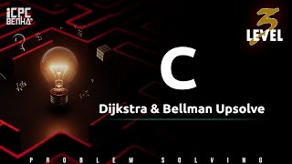 Problem C | Dijkstra & Dellman Ford sheet Upsolve