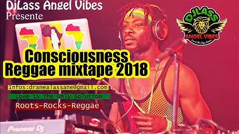 2018 Consciousness Reggae Mixtape (PART 2) Feat. Chronixx, Jah Cure, Capleton, Etana, Richie Spice
