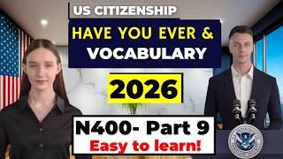 2026 N400 Part 9 - Full 37 Yes/No Questions & Definitions | Easy to Learn.