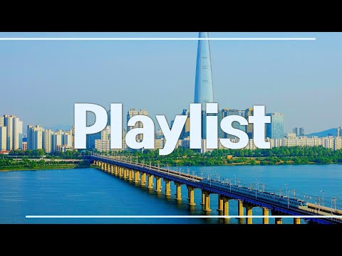 [𝗣𝗹𝗮𝘆𝗹𝗶𝘀𝘁] 발걸음이 가벼워지는산책 팝송 모음! ☀️ l 잠실철교 l 나들이 팝 플레이리스트