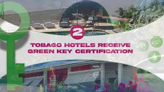Two Tobago Hotels receive green key certification