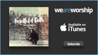 Video thumbnail of "Tim Hughes - The Way (Bonus Acoustic Version)"