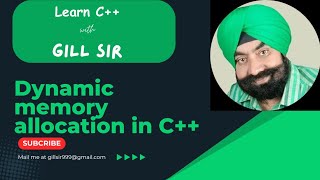 Dynamic Memory Allocation in C++ by Satpal Singh Gill