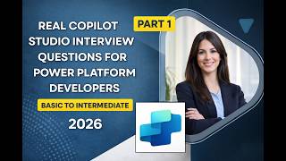 Copilot Studio Interview Question 2026
