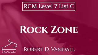 Rock Zone by Robert D. Vandall (RCM Level 7 List C - 2015 Piano Celebration Series)