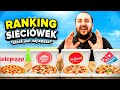 Wielki test pizzowych sieciwek