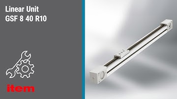 How is the item Linear Unit GSF 8 40 R10 assembled and maintained? Step-by-step instructions