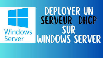 Configurer un serveur DHCP sur Windows Server 2022 2025 | Tutoriel complet et explications faciles