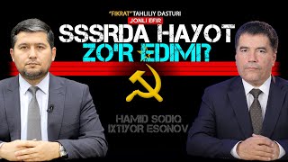 🔴SSSRda hayot zo‘r edimi? #fikratuz