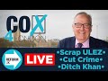 1315 - LIVE | SCRAP THE ULEZ! | London Mayoral Candidate Howard Cox Takes More Questions