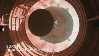 Europe   Final Countdown Yasha F edit