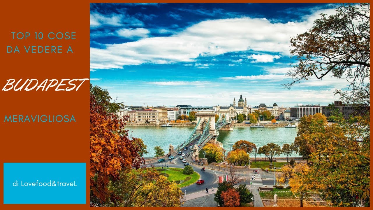 10 cose da vedere a budapest