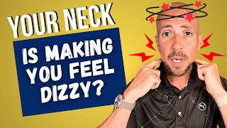 Why Your Neck Could Be Making You Feel Off Balance