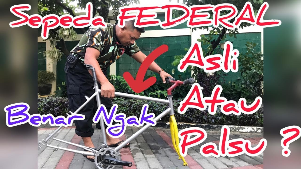 Sepeda Federal Asli  atau  Palsu  YouTube