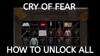 How to unlock all unlockables in Cry of Fear