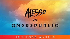 Alesso vs OneRepublic - If I Lose Myself (Alesso Remix)  - Durasi: 4:58. 