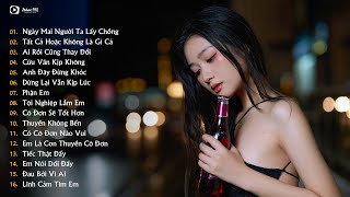 Nghe Thôi Đừng Khóc Nhé - Playlist Nhạc Ballad Buồn Tâm Trạng Cho Người Thất Tình 2024