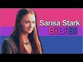 Sansa Stark || Bi Bi Bi