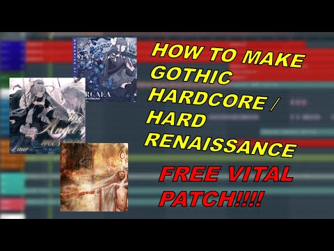 how to gothic hardcore/hard renaissance (free patch!) | FL Studio Tutorial