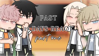 past 19 days react to themselves! | pt. one