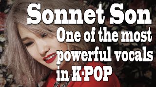 Sonnet Son : One of the most powerful vocals in K-POP