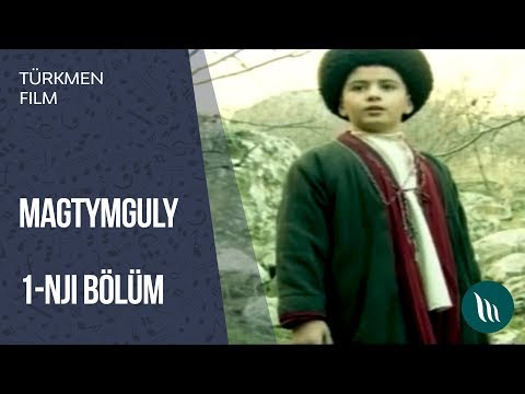 Türkmen film - Magtymguly | 2014 (1-nji bölüm) dowamy bar