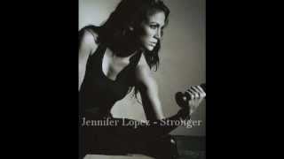 Watch Jennifer Lopez Stronger video