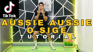 AUSSIE AUSSIE O SIGE TIKTOK|STEP BY STEP DANCE TUTORIAL|DANCE GURU