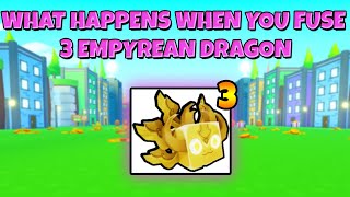 What HAPPENS When You FUSE 3 GOLDEN EMPYREAN DRAGONS?? Pet Simulator X