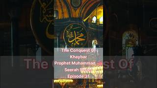 The Conquest of Khaybar | Seerah Episode 31 | Islamic Reminders | #guideddrops