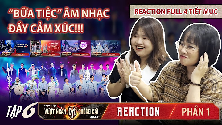 [REACTION] ANH TRAI VƯỢT NGÀN CHÔNG GAI FULL TẬP 6 - PHẦN 1 | QUÁ NHIỀU CẢM XÚC!!!
