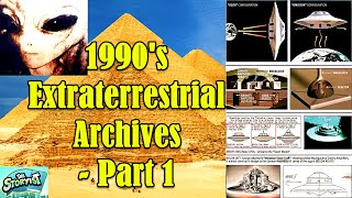 1990&#39;s Extraterrestrial Archives Part 1