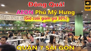 ĐÔNG và RẺ! Siêu Thị AEON Phú Mỹ Hưng Quận 7 Sài Gòn (Cách Chợ Bến Thành 9 Km)