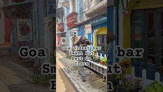 Welcome to the oldest bar in goa