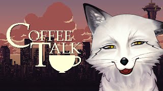 【Coffee Talk】世にも珍しい狐のバリスタが営むカフェ【野狐やこ】