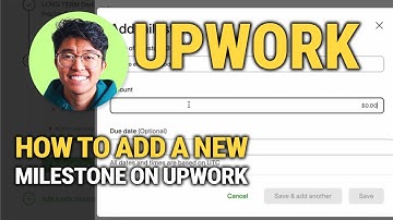 How To Add A New Milestone On Upwork: EASY Guide!
