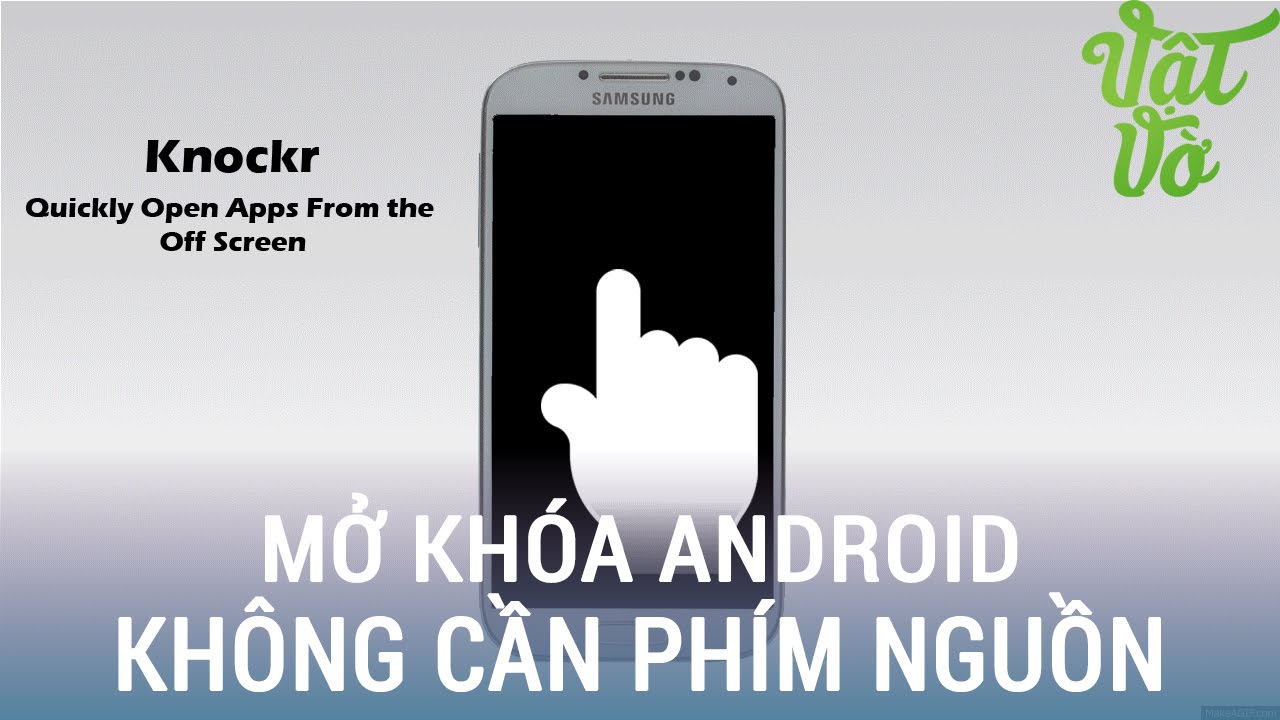 Review dạo] Mở khóa màn hình không cần phím nguồn trên Android ...