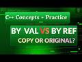 What’s the Difference: Pass by Value vs Pass by Reference in C++? (Copy vs Original)