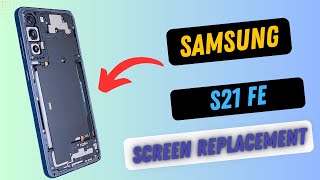 Samsung S21 FE Screen Replacement I LCD Broken Fix!