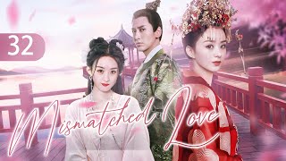 【ENG SUB】Twins Mistakenly Married but Find True Love | Mismatched Love 32 (Zhao LiYing, Han Dong)