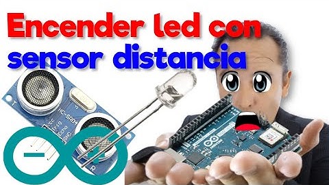 Encender un led con un sensor de distancia en arduino