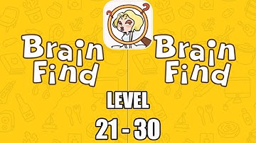 Brain Find Level 21-30 Walkthrough Solution (iOS - Android)