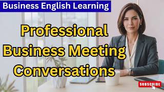 Professional Business Meeting Conversations in 50 Minutes ｜ Business English Learning