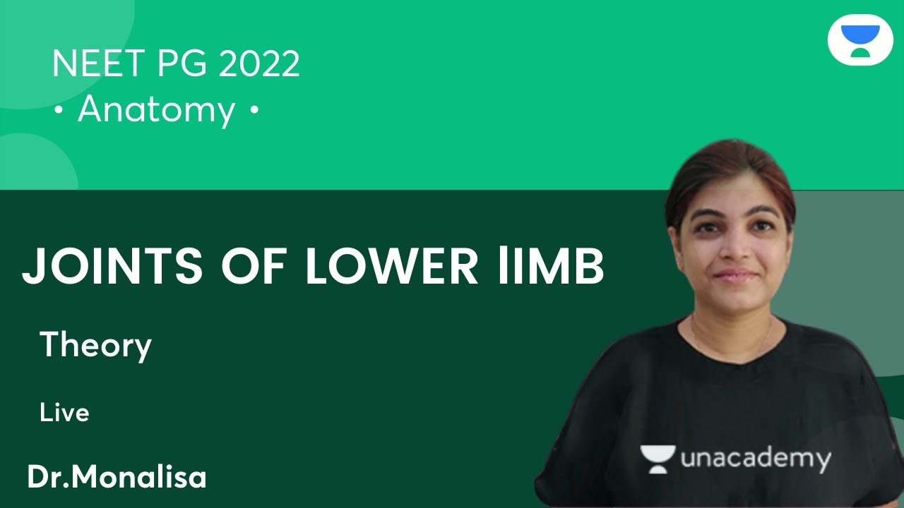 Jonts of Lower lIMB | Theory | Mission NEET PG22 | Anatomy | Let's Crack NEET PG | Dr. Monalisa