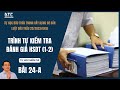 Bài 24a: Trình tự kiểm tra đánh giá hồ sơ dự thầu 1GĐ 2 túi HS| Luật đấu thầu 22/2023/QH15 #dauthau