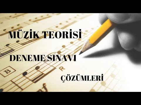 Müzik Teorisi Deneme Sınavı Çözümleri - 1. Sınav