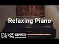 Relaxing Piano: Lounge Music - Smooth Evening Jazz - Relaxing Jazz for Work, Study