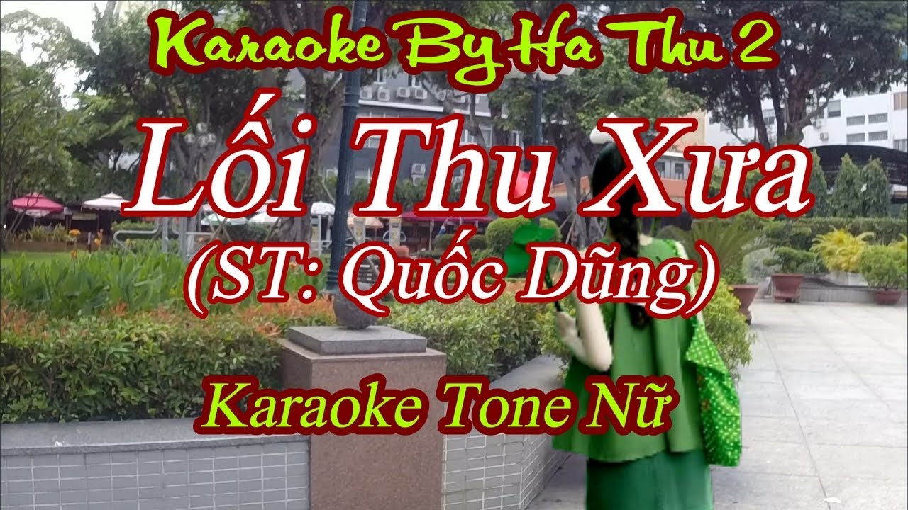 Karaoke Lối Thu Xưa (ST: Quốc Dũng) | Tone Nữ | Karaoke By Ha Thu 2