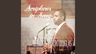 Video thumbnail of "Bishop H. Curtis Douglas - Who Is Like Unto Thee"