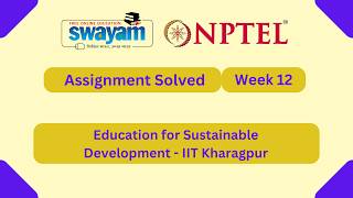 Education for Sustainable Development Week 12 || NPTEL ANSWERS 2026 #nptel #nptel2026 #myswayam